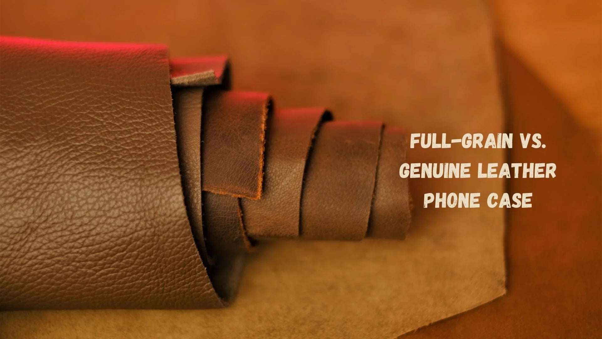 Full-Grain vs. Genuine Leather: A Complete Buyer's Guide